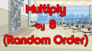 Multiply by 8 Random Order  Learn Multiplication  Multiply By Music  Jack Hartmann [upl. by Dorris]