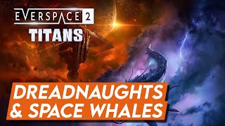 Dreadnaughts amp Space Whales Oh My  Everspace 2 Titans Gamescom Interview [upl. by O'Rourke]