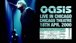 Oasis  Live in Chicago 18th April 2000  Audio Merge [upl. by Asreht]