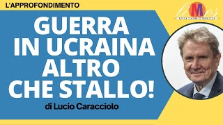 Guerra in Ucraina altro che stallo  Lapprofondimento di Lucio Caracciolo [upl. by Lletnwahs]