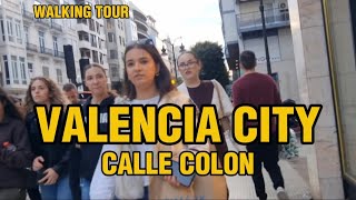 WALKING TOUR CALLE COLON VALENCIA CITY SPAIN [upl. by Concoff]