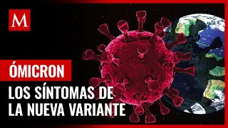 Estos son los síntomas de la variante ómicron que los médicos han detectado [upl. by Llevaj]