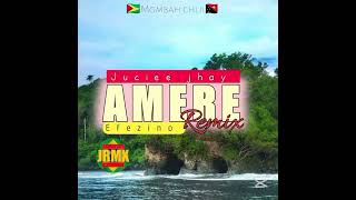 AMERE  Efezino Juciee Jhay Moombah chill Remix [upl. by Caplan]