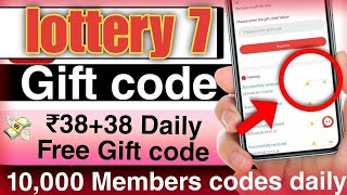 lottery 7 gift code today  lottery 7 gift code telegram channel  lottery 7  lottery 7 gift code [upl. by Aihn]