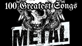 Top 100 Metal Songs [upl. by Kerat]