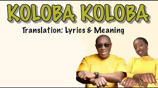 Adewale Ayuba  Koloba Koloba Afrobeats Translation Lyrics and Meaning [upl. by Ryder228]