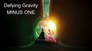 DEFYING GRAVITY KARAOKE MINUS ONE  WICKED MOVIE  MUSICAL VERSION [upl. by Rebna]