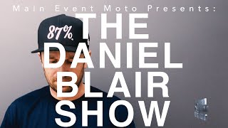 The Daniel Blair Show  Episode 4 [upl. by Lily27]