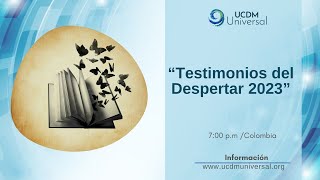 Testimonios del Despertar 2023 [upl. by Sokul]