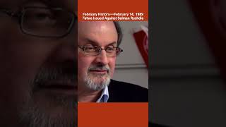 February History  Fatwa Issued Against Salman Rushdie literaryhistory februaryhistory [upl. by Tuinenga]