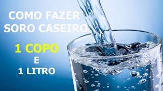 COMO FAZER SORO CASEIRO 1 COPO E 1 LITRO [upl. by Minette]