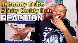 Jaboody Dubs  Sticky Buddy Dub REACTION  DaVinci REACTS [upl. by Sawtelle]