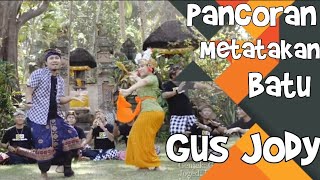 Pancoran Metatakan Batu  Gus Jody Official Music Video [upl. by Arahc]