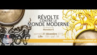 Révolte contre le monde moderne  conférence de Monsieur K [upl. by Henrie]