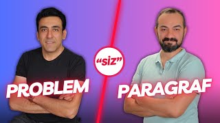 PROBLEM quotSİZquot PARAGRAF  10 [upl. by Mackay]