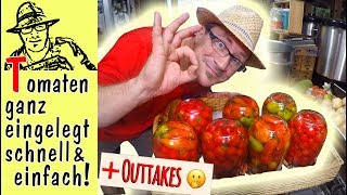 Schnell und einfach Kleine ganze Tomaten einkochen [upl. by Anear]