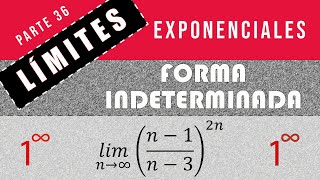 🔵Resolución de LÍMITES EXPONENCIALES con Indeterminación 1 al infinito aplicando límites notables [upl. by Sherborn]