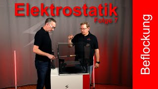 Elektrostatik verstehen  Folge 7 Elektrostatische Beflockung [upl. by Laing]