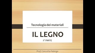 Il legno parte II  Classi 1 [upl. by Otrebide408]