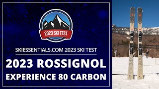 2023 Rossignol Experience 80 Carbon  SkiEssentialscom Ski Test [upl. by Durr]