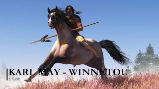 Karl May  Winnetou 2 část CZ Dobrodružné [upl. by Noirret157]