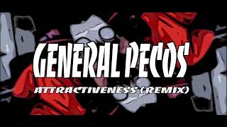 General Pecos  Attractiveness REMIX AudioVisualizer [upl. by Nived]