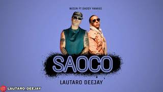 SAOCO FIESTERO REMIX  WISIN ✘ DADDY YANKEE ✘ LAUTARO DEEJAY [upl. by Airemahs]