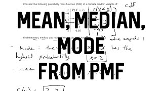 Find the Mean Median and Mode of a Probability Mass Function [upl. by Jermaine]