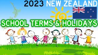 2023 School Terms amp Holidays NEW ZEALAND 🇳🇿 🎒 🏫 [upl. by Frankel]