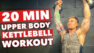 Follow Along 20 Minute Upper Body Kettlebell Workout  This one hurts [upl. by Kcinemod]