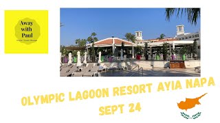 Olympic Lagoon Ayia Napa September 2024 [upl. by Maxentia]