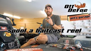 Otts Garage  How I Spool a Baitcast Reel [upl. by Emile]