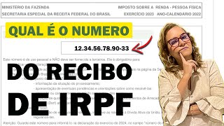 COMO SABER O NUMERO DE RECIBO DE IRPF VÍDEO ATUALIZADO [upl. by Balduin20]