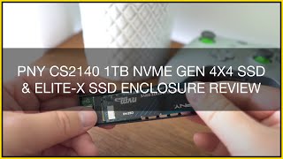 PNY CS2140 1TB NVMe Gen 4x4 SSD amp EliteX SSD Enclosure  Review [upl. by Eolanda]