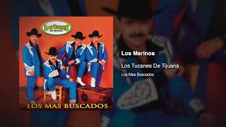 Los Marinos  Los Tucanes De Tijuana Audio Oficial [upl. by Dal]