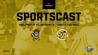 SPORTSCAST  Iona Prep vs St Anthonys  Varsity Football  922  7PM [upl. by Alcus]