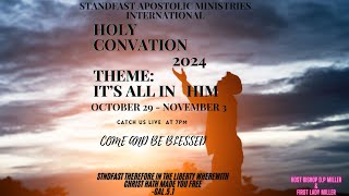 STANDFAST APOSTOLIC MINISTRIES HOLY CONVENTION DAY 6 [upl. by Marlowe]