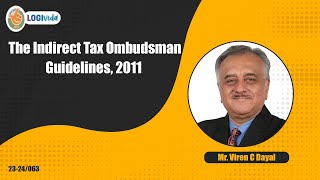 YT372324 The Indirect Tax Ombudsman Guidelines 2011  Mr Viren C Dayal [upl. by Ondrej]