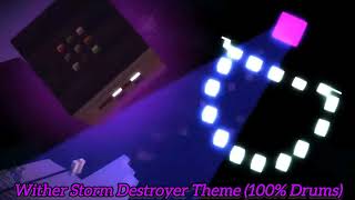 Wither Storm Destroyer Theme 100 Drums [upl. by Magavern]