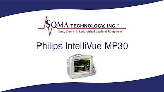 Philips IntelliVue MP30  Soma Technology Inc [upl. by Assina269]