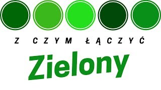 Z czym łączyć zielony [upl. by Enawtna923]