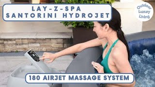 LayZSpa Santorini HydroJet Pro  180 AirJet Massage System  Outdoor Luxury Living [upl. by Sanders]