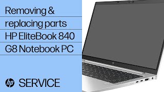 Removing and Replacing Parts  HP EliteBook 840 G8 Notebook PC  HP Support [upl. by Chanda]