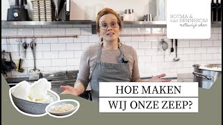 Hoe maken wij onze zeep  Het Maakproces [upl. by Madlen]