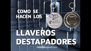 COMO SE HACEN LLAVEROS DESTAPADORES DE METAL PUBLICITARIOS [upl. by Spragens]