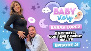 BABY STORY ÉPISODE 21 SARAH LOPEZ ENCEINTE SON RÊVE DEVIENT RÉALITÉ [upl. by Canice]