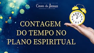 Como o tempo é contado no plano espiritual  Espiritismo em minutos [upl. by Gnihc]