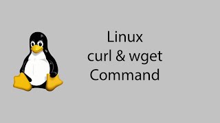 Learn Linux 21  curl amp wget Command [upl. by Selohcin734]