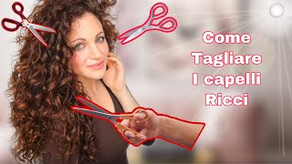 COME TAGLIARE I CAPELLI RICCI A CASARICCI E CAPRICCI [upl. by Simmie]