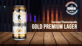 Gold Premium Lager  Cerveja Therezópolis  Uma Cerveja Por Dia 0827 tbt [upl. by Waal]